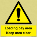 loading-bay-area-keep-area-clear-sign~